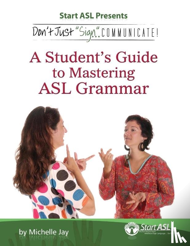 Jay, Michelle - Don't Just Sign... Communicate!