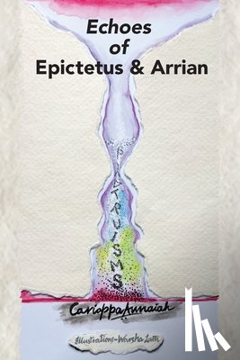 Annaiah, Cariappa - Echoes of Epictetus and Arrian