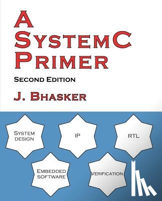 Bhasker, J. - A SystemC Primer, Second Edition