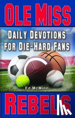 McMinn, Ed - Daily Devotions for Die-Hard Fans Ole Miss Rebels