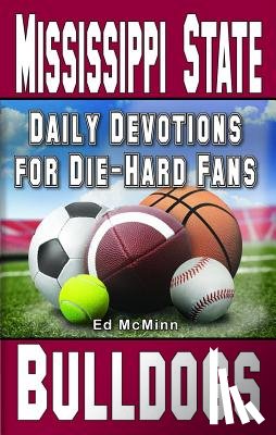 McMinn, Ed - Daily Devotions for Die-Hard Fans Mississippi State Bulldogs