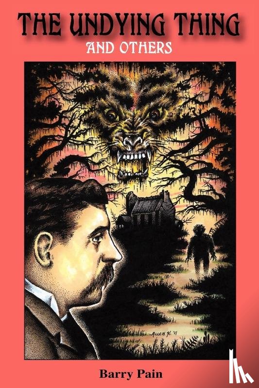 Pain, Barry - The Undying Thing and Others