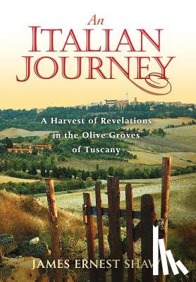 Shaw, James Ernest - An Italian Journey