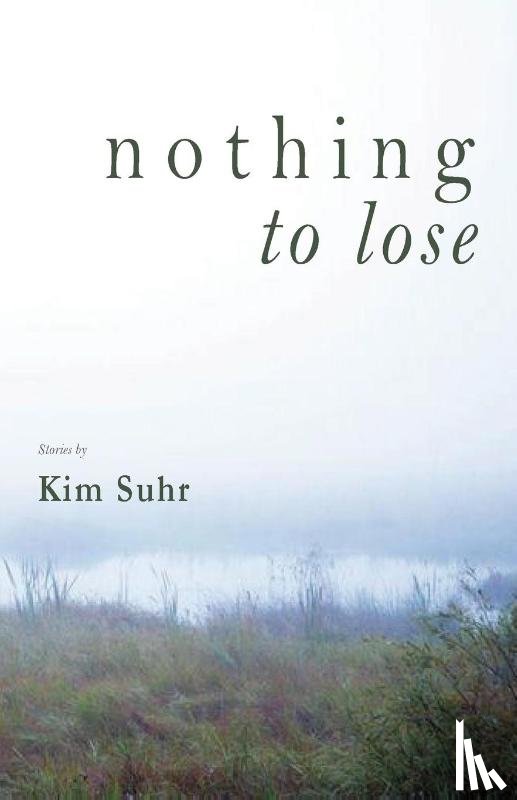 Suhr, Kim - Nothing to Lose