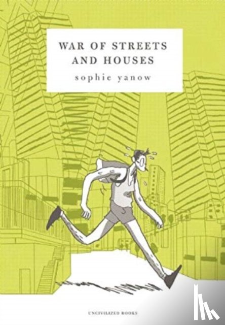 Yanow, Sophie - War of Streets and Houses