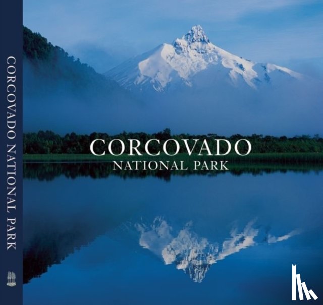 Vizcaino, Antonio - Corcovado National Park: Chile's Wilderness Jewel