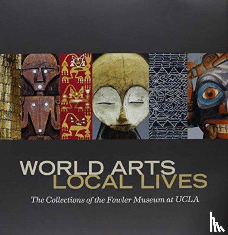 Berns, Marla C. - World Arts, Local Lives