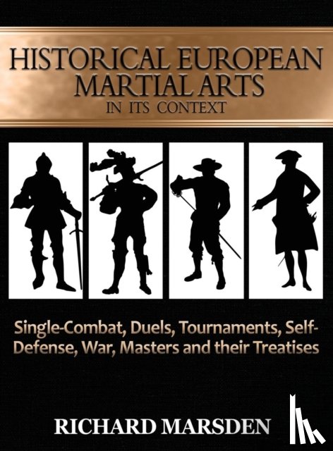 Marsden, Richard - Historical European Martial Arts in its Context