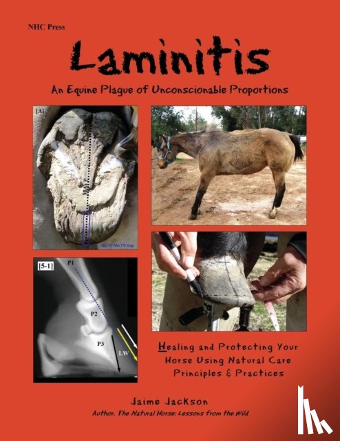Jackson, Jaime - Laminitis: An Equine Plague of Unconscionable Proportions