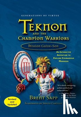 Sapp, Brent - Teknon and the CHAMPION Warriors Mission Guide - Son