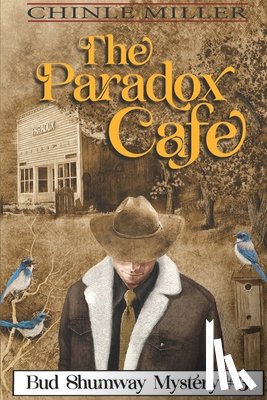 Miller, Chinle - The Paradox Cafe