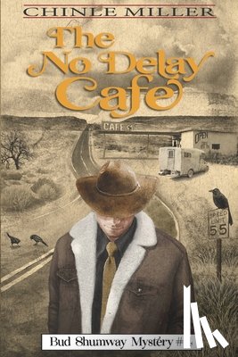Miller, Chinle - The No Delay Cafe