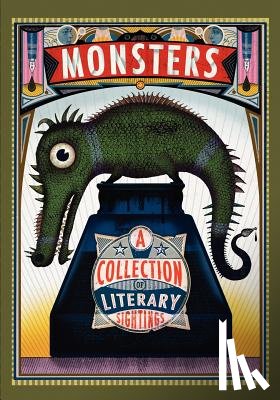 Hollars, B. J. - Monsters: A Collection of Literary Sightings
