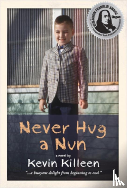 Killeen, Kevin - Never Hug a Nun