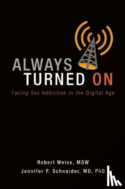 Robert Weiss, Jennifer P. Schneider - Always Turned on