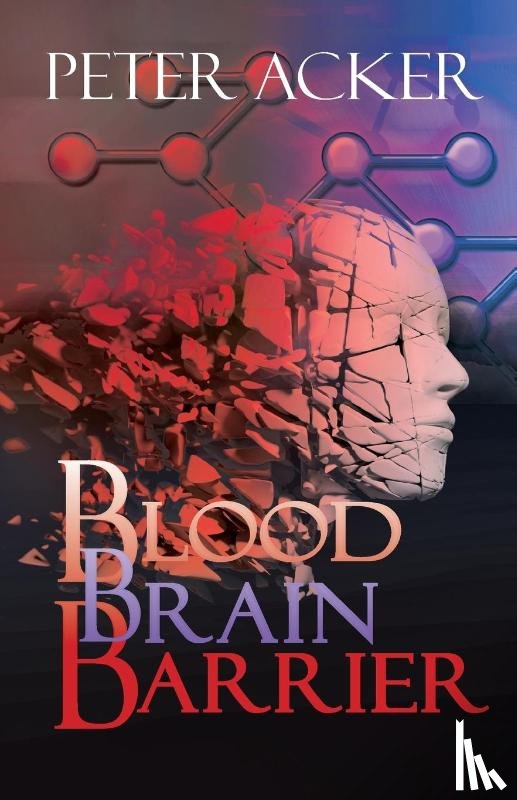 Acker, Peter - Blood Brain Barrier