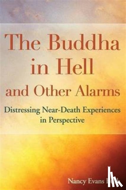 Bush, Nancy Evans - The Buddha in Hell and Other Alarms