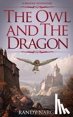 Nargi, Randy - The Owl and the Dragon