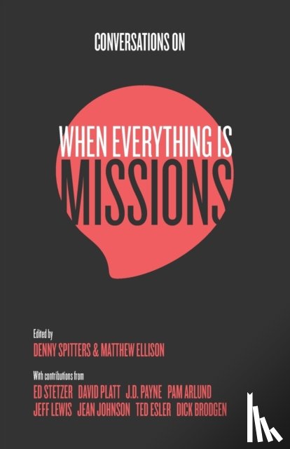  - Conversations on When Everything Is Missions