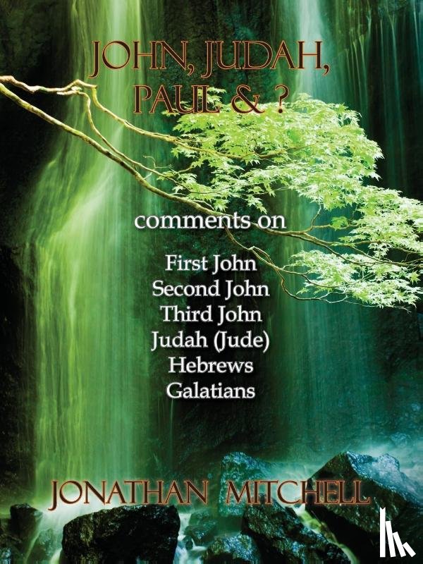 Mitchell, Jonathan Paul - John, Judah, Paul & ?