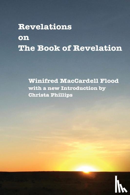 Maccardell Flood, Winifred - Revelations on The Book of Revelation