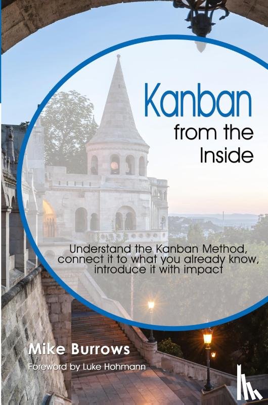 Burrows, Mike - Kanban from the Inside