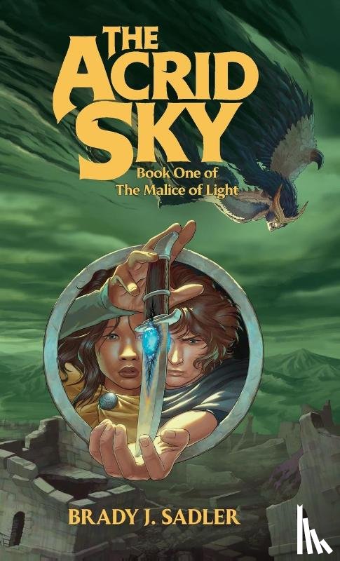 Sadler, Brady J. - The Acrid Sky