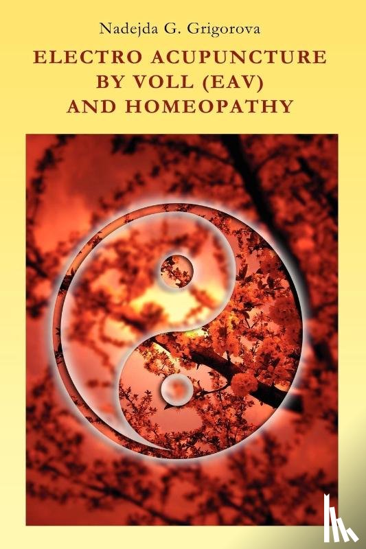 Grigorova, Nadejda G. - Electro Acupuncture by Voll (Eav) and Homeopathy