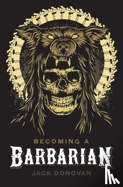 Donovan, Jack (University of York UK) - Becoming a Barbarian