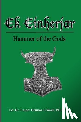 Crowell, Linda Friggasdottir - Ek Einherjar: Hammer of the Gods
