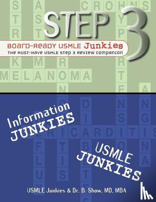 USMLE Junkies, Show M.D. MBA, B' - Step 3 Board-Ready Usmle Junkies