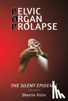 Palm, Sherrie - Pelvic Organ Prolapse