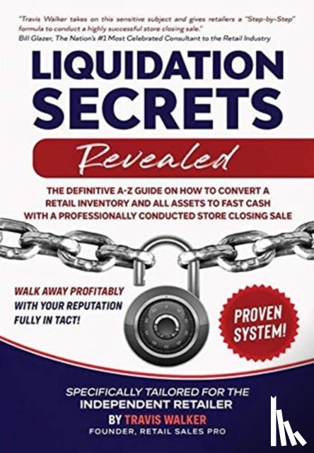 Walker, Travis - Liquidation Secrets Revealed