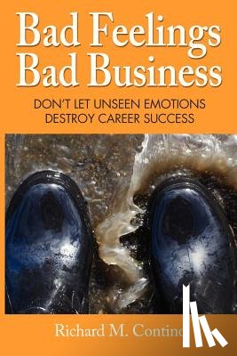 Contino, Richard M - Bad Feelings, Bad Business