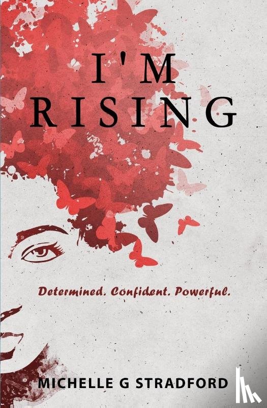 Stradford, Michelle G - I'm Rising