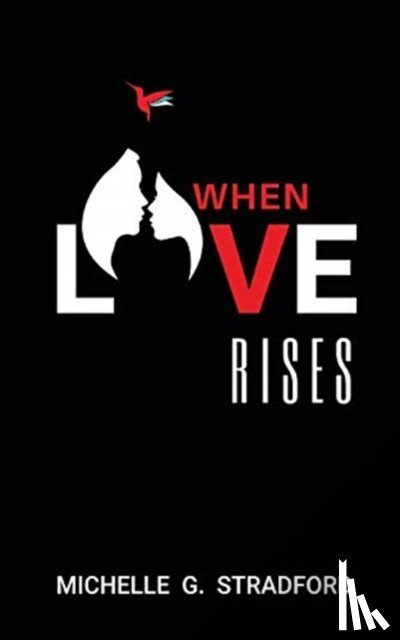 Stradford, Michelle G - When Love Rises