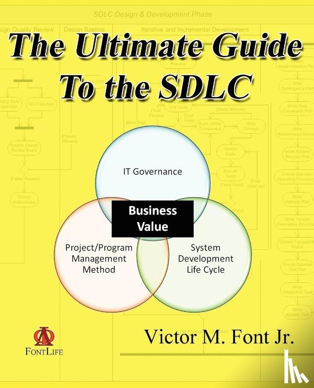 Font Jr., Victor M. - The Ultimate Guide to the SDLC