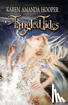 Hooper, Karen Amanda - Tangled Tides