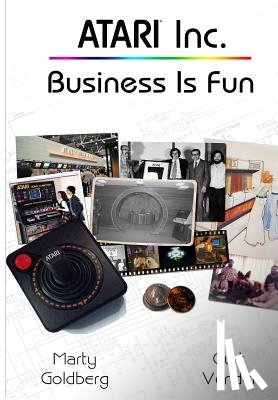 Goldberg, Marty - Atari Inc.: Business is Fun