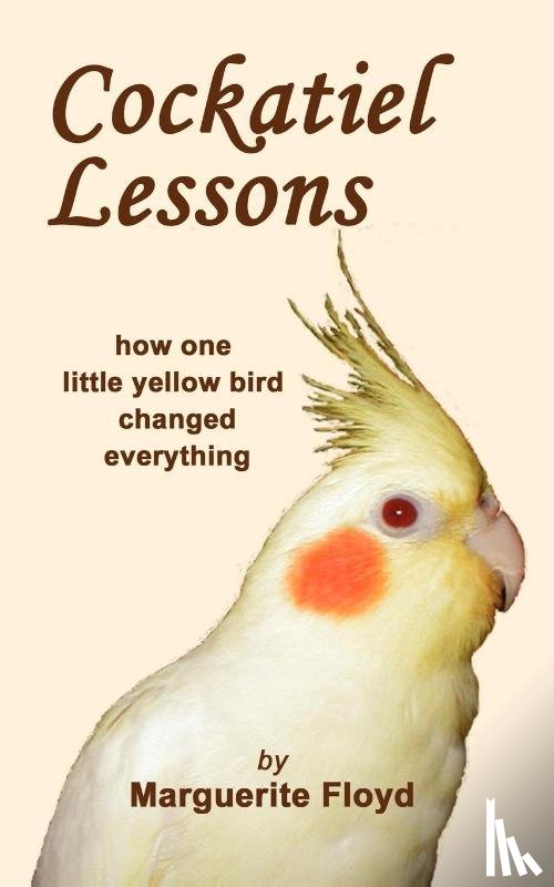 Floyd, Marguerite - Cockatiel Lessons