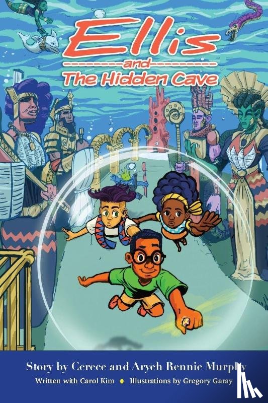 Rennie Murphy, Cerece, Kim, Carol - Ellis and The Hidden Cave