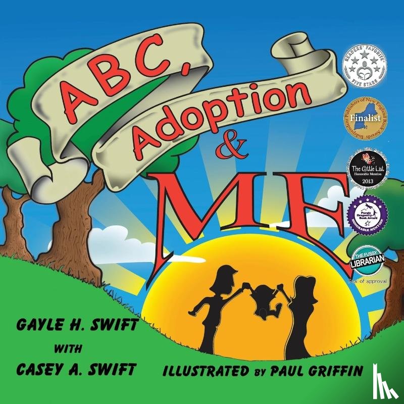 Swift, Gayle H., Swift, Casey Anne - ABC, Adoption & Me