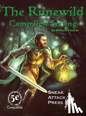 Fischer, William - The Runewild Campaign Setting