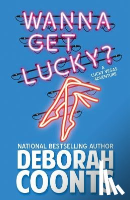 Coonts, Deborah - Wanna Get Lucky?