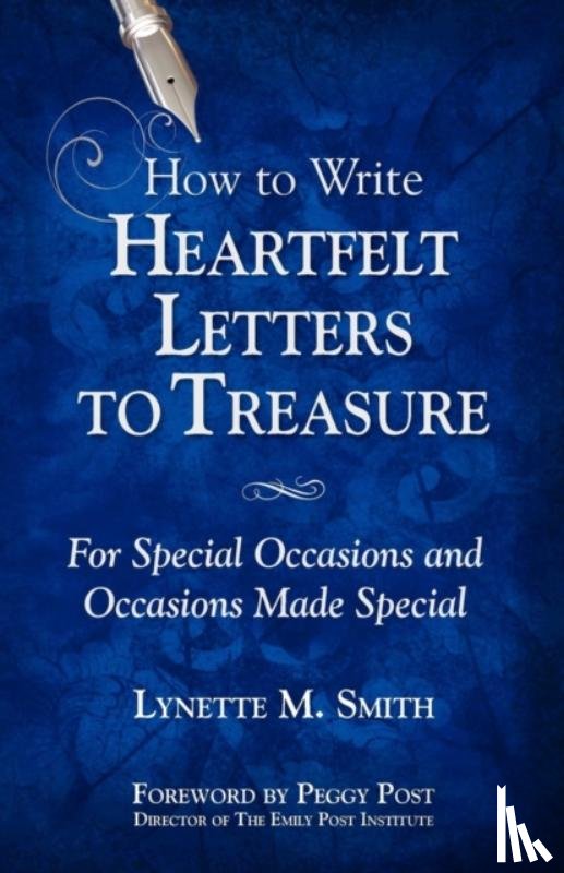Smith, Lynette M. - How to Write Heartfelt Letters to Treasure