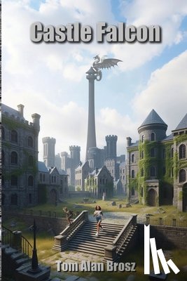 Brosz, Tom Alan - Castle Falcon