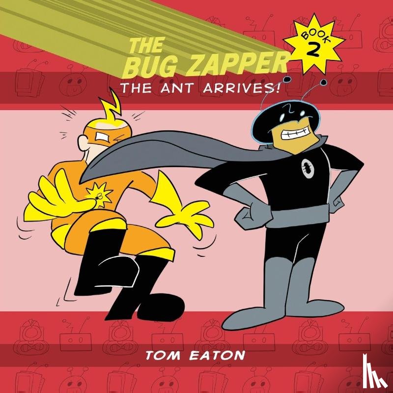 Eaton, Tom - The Bug Zapper Book 2