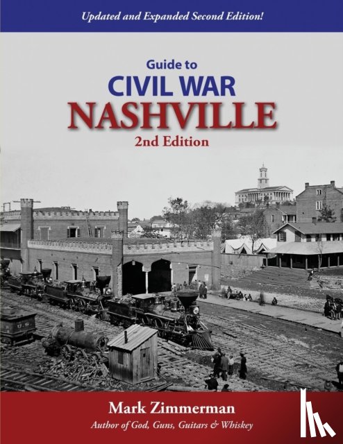 Zimmerman, Mark - Guide to Civil War Nashville (2nd Edition)