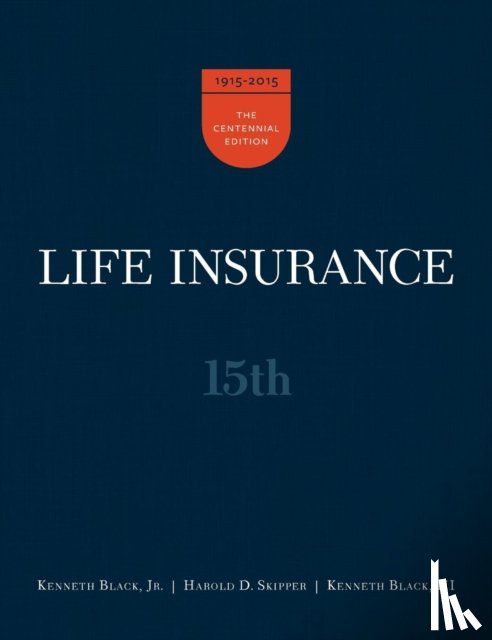 Black, Kenneth, Skipper, Harold D - 15th Ed. Life Insurance