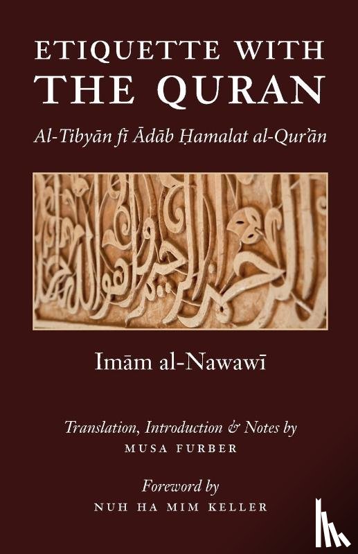 Furber, Musa, Al-Nawawi, Imam Abu Zakariya Yahya - Etiquette With the Quran